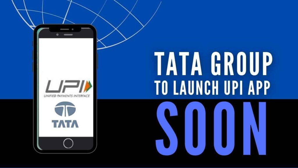 tata group to launch a new upi payment app