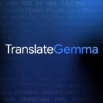TranslateGemma ने ओपनएआई को दी चुनौती