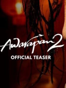 Awarapan 2 Teaser Out