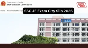 SSC JE City Intimation Slip 2026 Out